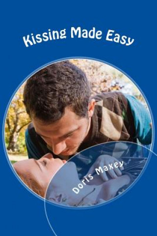 Buch Kissing Made Easy D Maxey