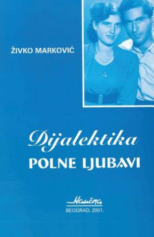 Könyv Dijalektika Polne Ljubavi Zivko Markovic