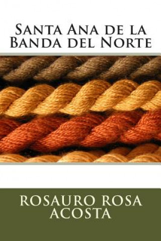 Carte Santa Ana de la Banda del Norte Rosauro Rosa Acosta