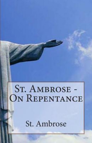 Buch St. Ambrose - On Repentance St Ambrose