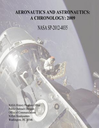 Книга Aeronautics and Astronautics: A Chronology: 2009 National Aeronautics and Administration