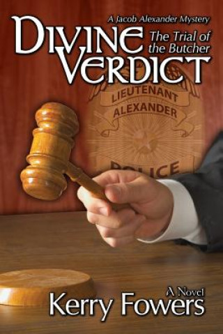 Книга Divine Verdict: The Trial of The Butcher MR Kerry L Fowers