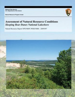 Carte Assessment of Natural Resource Conditions Sleeping Bear Dunes National Lakeshore Christine Mechenich