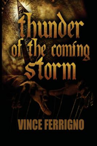 Libro Thunder Of The Coming Storm Vince Ferrigno