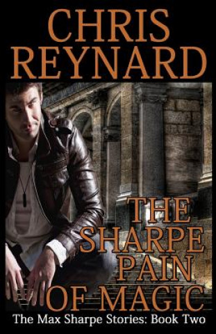 Kniha The Sharpe Pain of Magic Chris Reynard