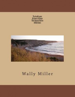 Book The deadly game Wally Miller