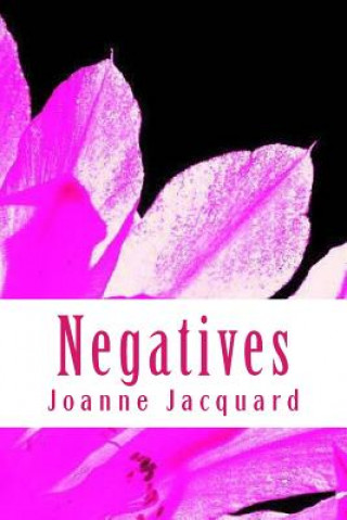 Kniha Negatives Joanne Jacquard