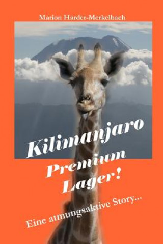 Könyv Kilimanjaro - Premium Lager Marion Harder-Merkelbach