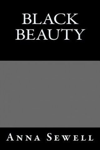Kniha Black Beauty Anna Sewell Anna Sewell