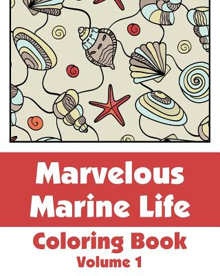 Książka Marvelous Marine Life Coloring Book Various