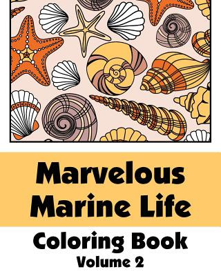 Książka Marvelous Marine Life Coloring Book Various