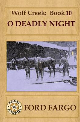 Книга Wolf Creek: O Deadly Night Ford Fargo