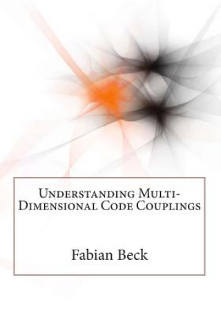 Buch Understanding Multi-Dimensional Code Couplings Fabian Beck