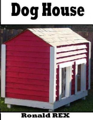 Könyv Dog House Ronald Rex