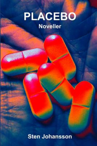Kniha Placebo: Noveller Sten Johansson