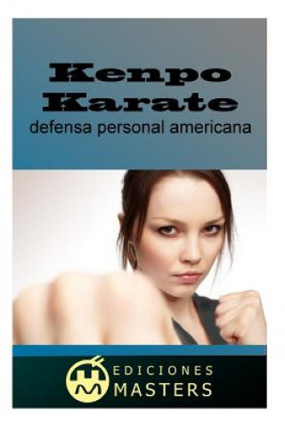 Könyv Kenpo Karate: defensa personal americana Adolfo Perez Agusti