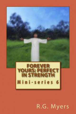 Kniha Forever yours: Perfect in strength R G Myers