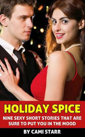 Carte Holiday Spice (An Erotic Collection) Cami Starr