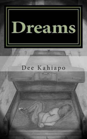 Könyv Dreams Mrs Dee Kahiapo