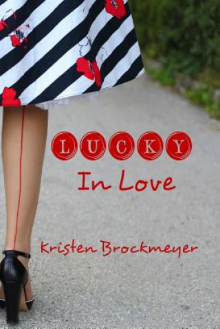 Carte Lucky in Love Kristen Brockmeyer