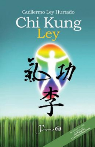 Книга Chi Kung Ley Guillermo Ley Hurtado