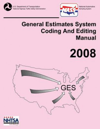 Książka GES Coding and Editing Manual-2008 National Highway Traffic Safety Administ