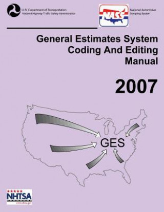 Kniha GES Coding and Editing Manual-2007 National Highway Traffic Safety Administ