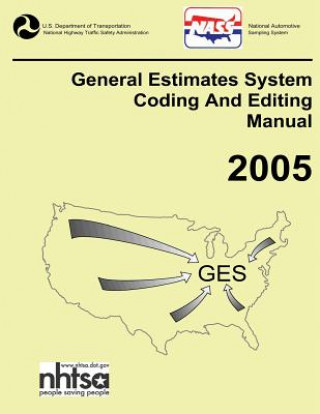 Kniha GES Coding and Editing Manual-2005 National Highway Traffic Safety Administ