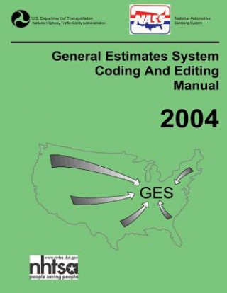 Kniha GES Coding and Editing Manual-2004 National Highway Traffic Safety Administ