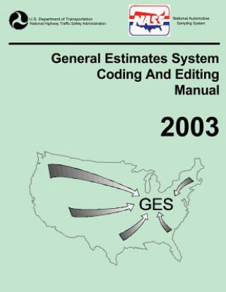 Kniha GES Coding and Editing Manual-2003 National Highway Traffic Safety Administ