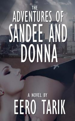 Knjiga The Adventures of Sandee and Donna Eero Tarik