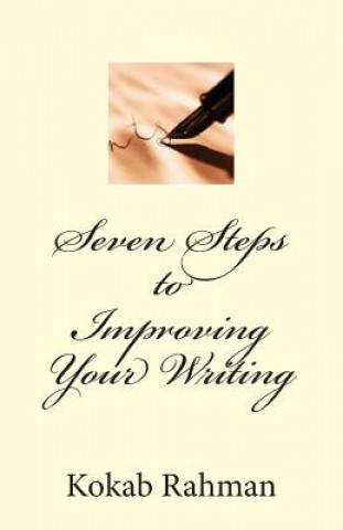 Книга Seven Steps to Improving Your Writing Kokab Rahman