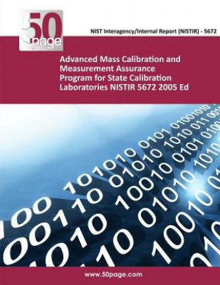 Книга Advanced Mass Calibration and Measurement Assurance Program for State Calibration Laboratories NISTIR 5672 2005 Ed Nist