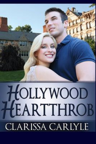 Knjiga Hollywood Heartthrob Clarissa Carlyle