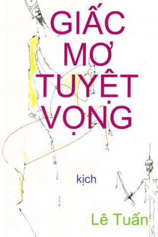 Carte Giac Mo Tuyet Vong: Kich Dale Wasserman