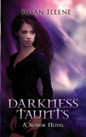 Kniha Darkness Taunts Susan Illene