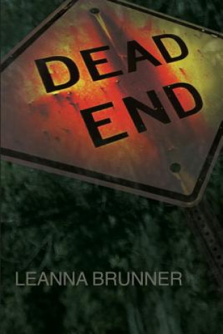 Libro Dead End Leanna J Brunner