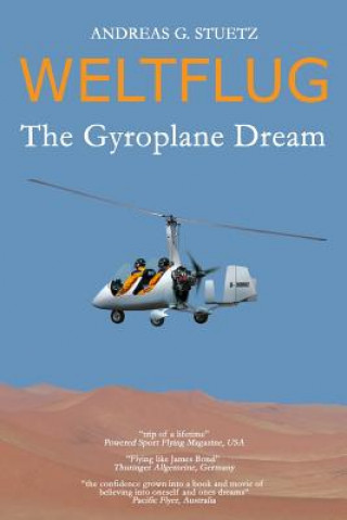 Carte Weltflug: The Gyroplane Dream Andreas G Stuetz