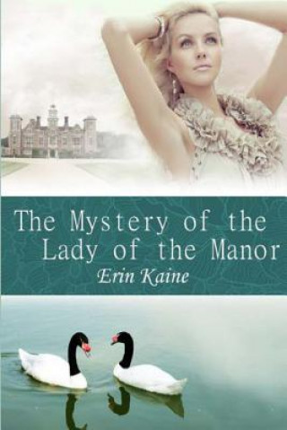 Carte The Mystery of The Lady of the Manor Erin Kaine