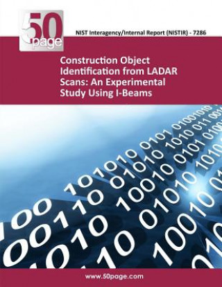 Book Construction Object Identification from LADAR Scans: An Experimental Study Using I-Beams Nist
