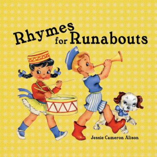 Książka Rhymes for Runabouts Jessie Cameron Alison