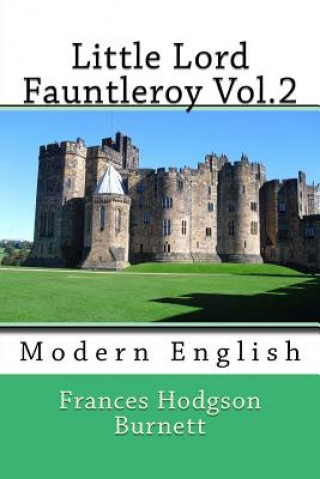 Książka Little Lord Fauntleroy Vol.2: Modern English Frances Hodgson Burnett