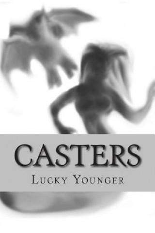 Βιβλίο Casters: Through The Looking Glass Lucky Younger