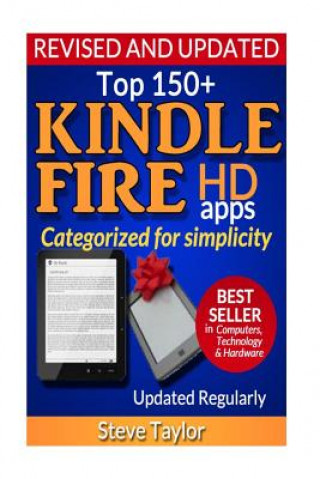 Carte Top 150+ Kindle Fire HD Apps: Categorized for Simplicity (Updated Regularly) Steve Taylor