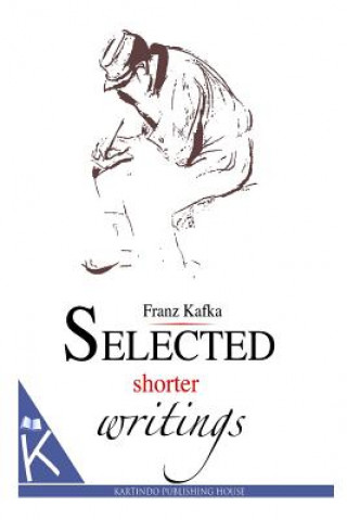 Kniha Selected shorter writings Franz Kafka