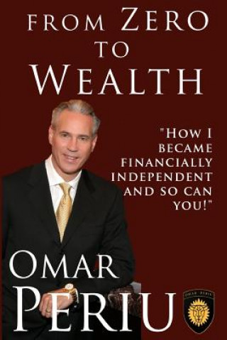 Kniha From Zero to Wealth Omar Periu