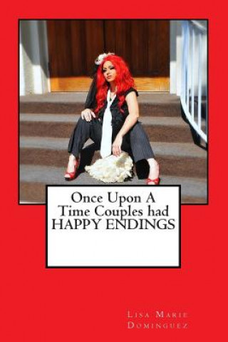 Carte Once upon a time, couples had happy endings Lisa Marie Dominguez