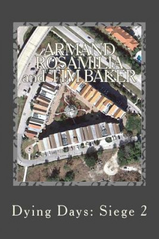 Book Dying Days: Siege 2 Armand Rosamilia