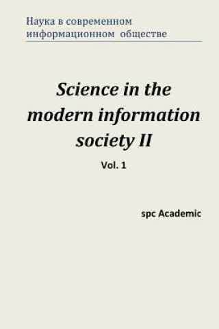 Carte Science in the Modern Information Society II. Vol. 1: Proceedings of the Conference. Moscow, 7-8.11.2013 Spc Academic