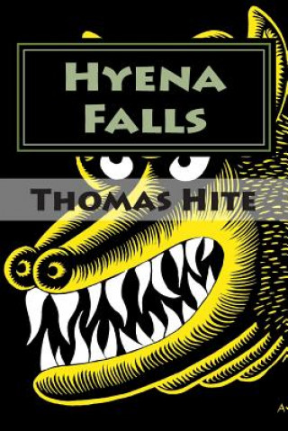 Книга Hyena Falls Thomas T Hite